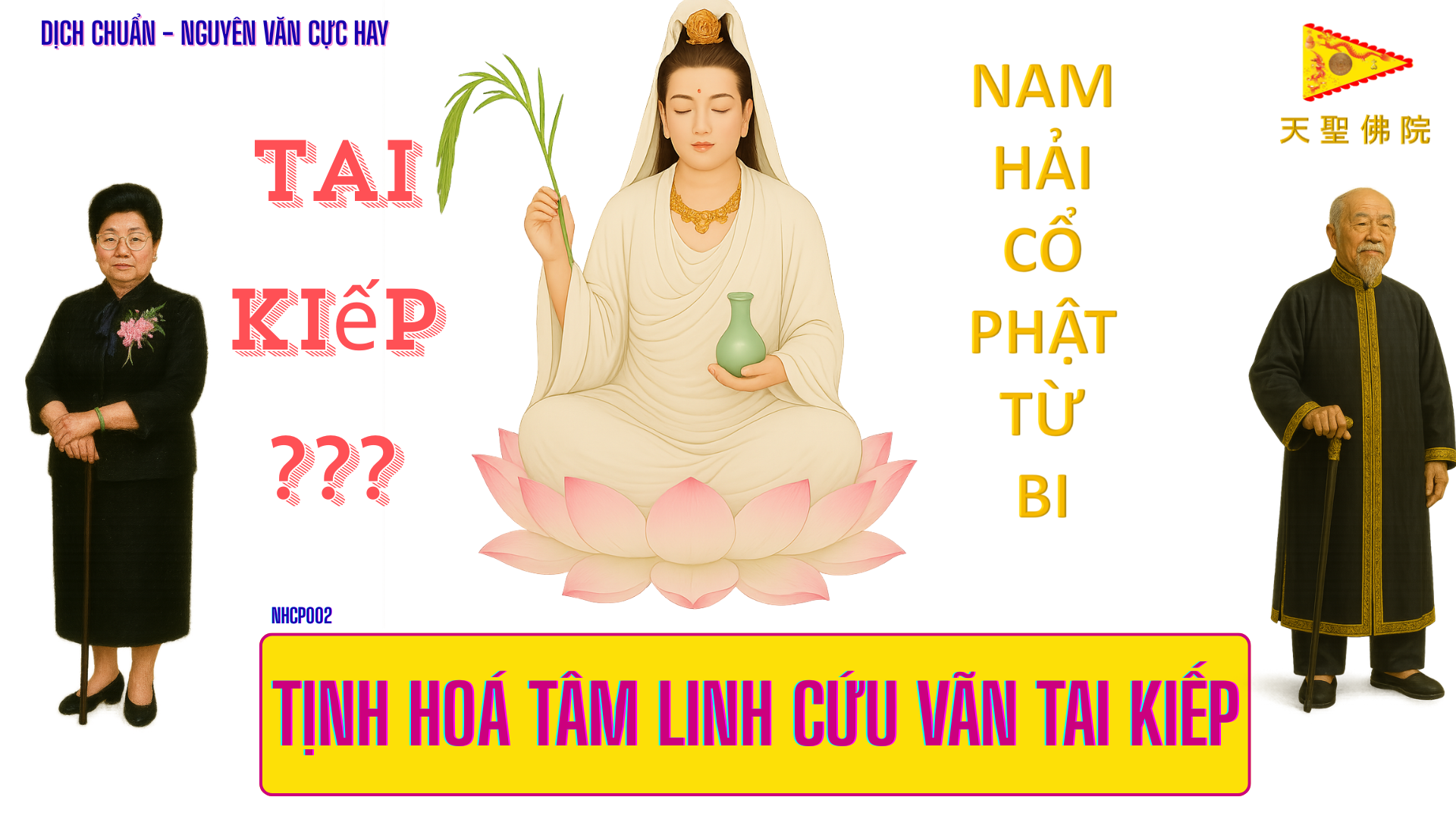 🙏 Nam Hải Cổ Phật 2: Tịnh hoá tâm linh cứu vãn tai kiếp