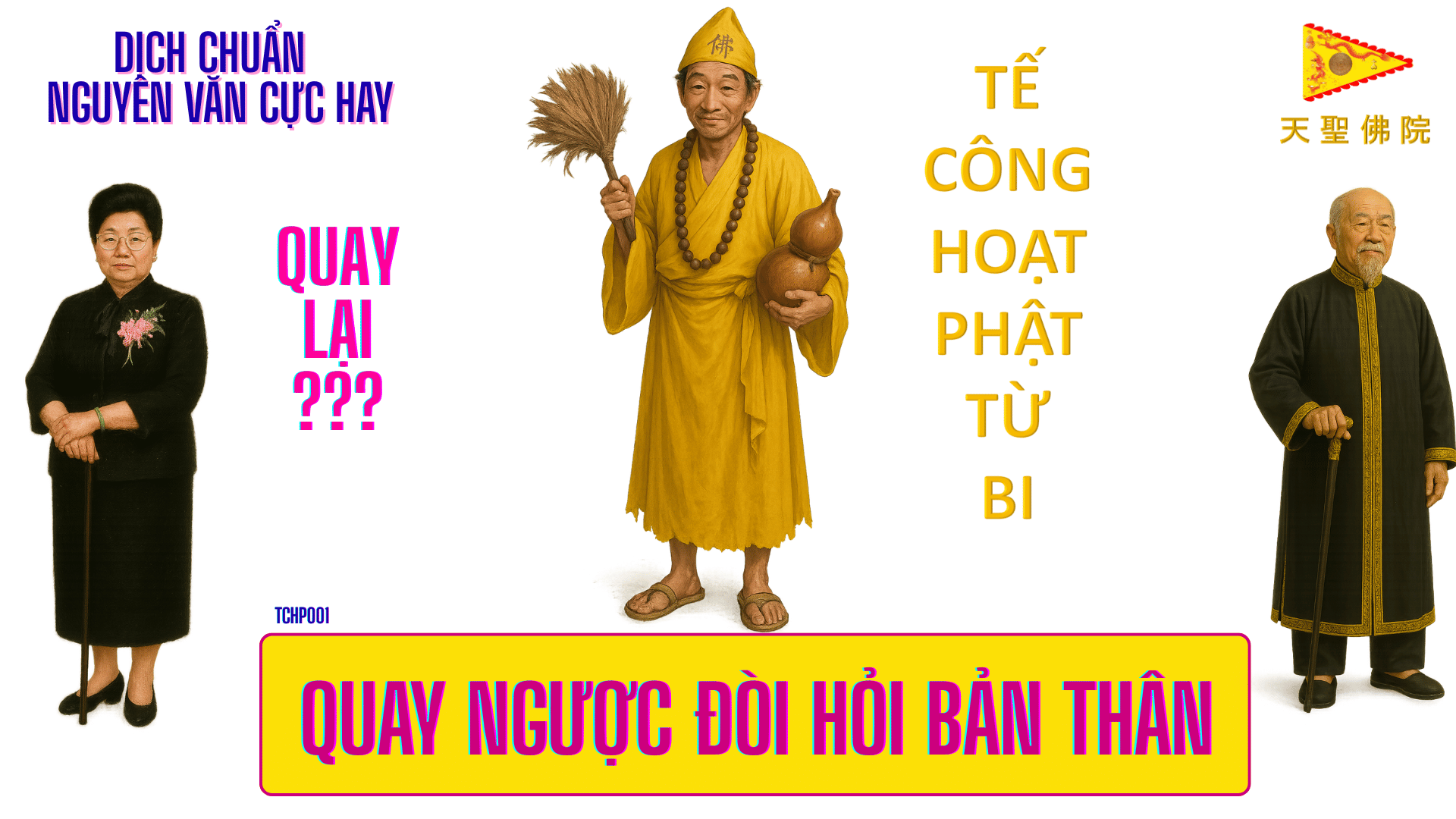 🌿 Tế Công 1: Quay Ngược Đòi Hỏi Bản Thân Tu Phật